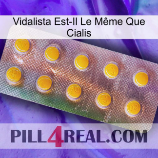 Vidalista Est-Il Le Même Que Cialis new11